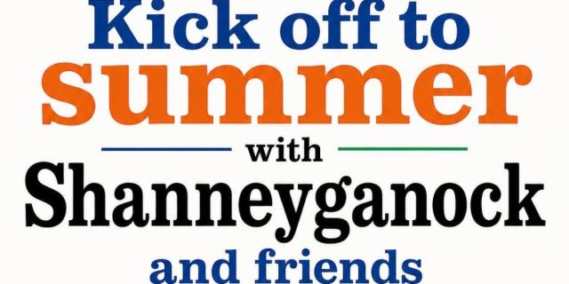 Kick Off To Summer 2026 With Shanneyganock & Friends