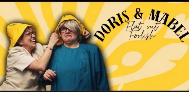 Doris & Mabel: Flat Out Foolish