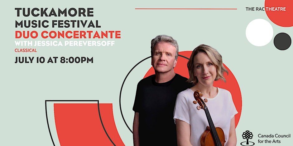 Tuckamore Music Festival: Duo Concertante with Jessica Pereversoff