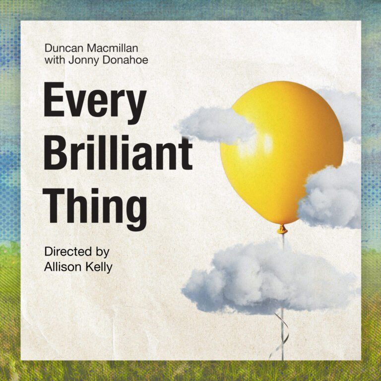 Every Brilliant Thing