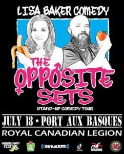 Port aux Basques: Lisa Baker Comedy – The Opposite Sets Stand-Up Comedy Tour