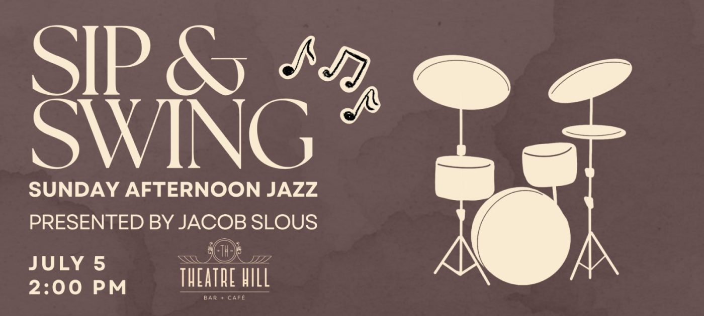 Sip & Swing – Sunday Afternoon Jazz