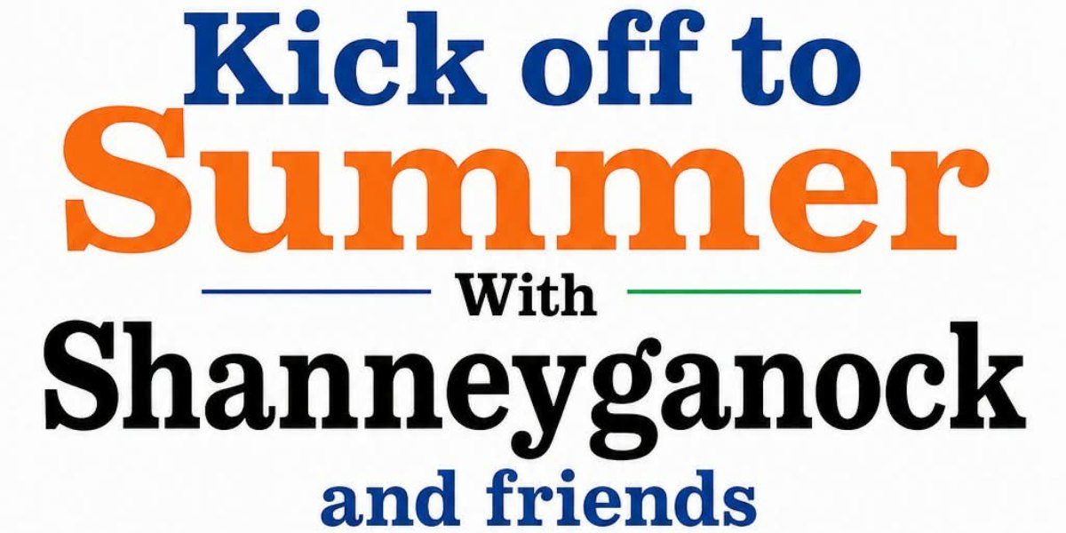 Kick Off To Summer Canada Day Show With Shanneyganock & Friends