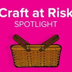 Spotlight on Craft at Risk: Emily Denief- Spinning