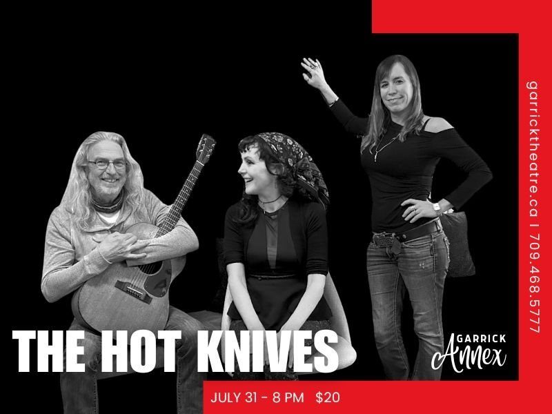 The Hot Knives in The Annex