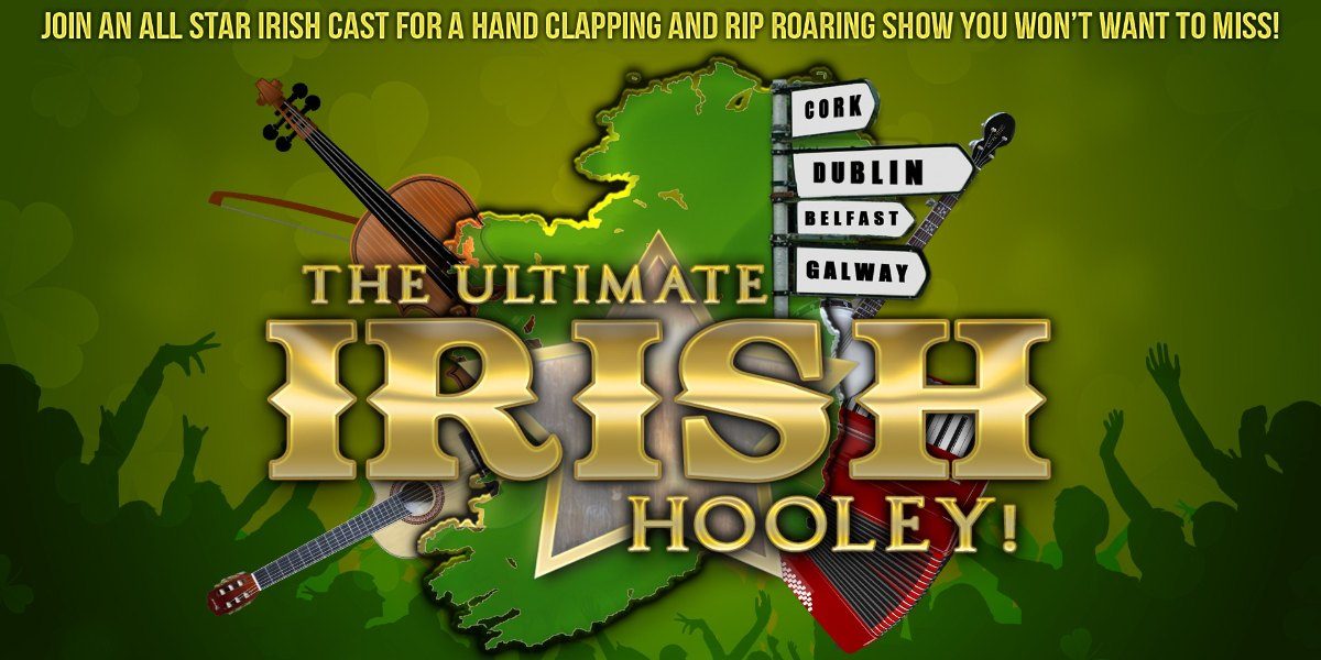 The Ultimate Irish Hooley