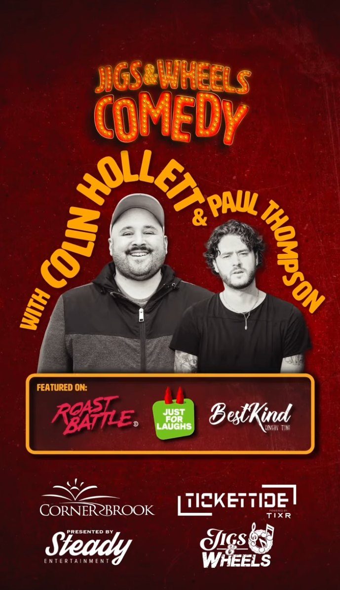 Promotional poster with a red textured background reading "Jigs & Wheels Comedy." Black-and-white photos of two comedians appear center: Colin Hollett in a cap and zip-up jacket, and Paul Thompson in a black T-shirt. Text says "With Colin Hollett & Paul T