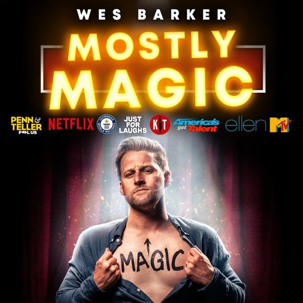 Wes Barker presents Mostly Magic Poster