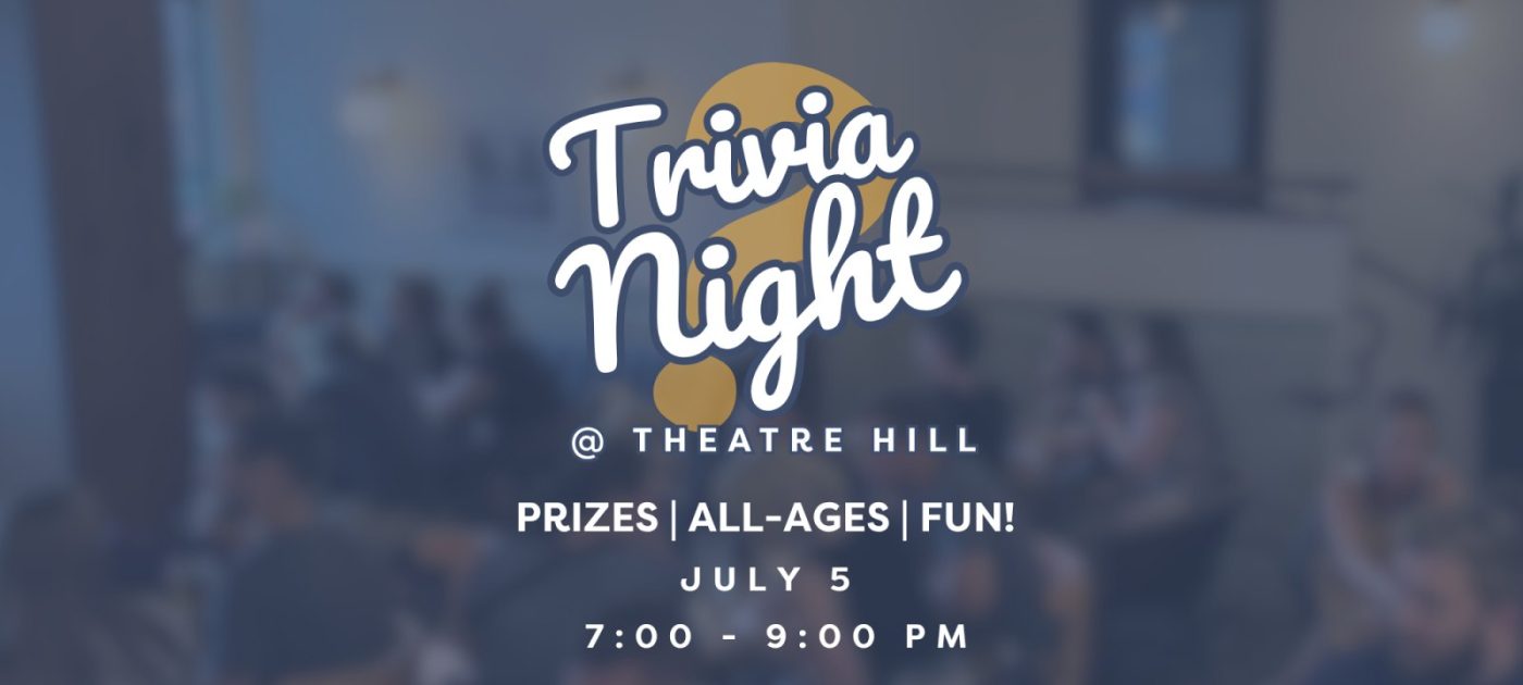 Trivia Night @ Theatre Hill