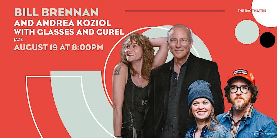 Bill Brennan and Andrea Koziol with Glasses and Gurel Tickets