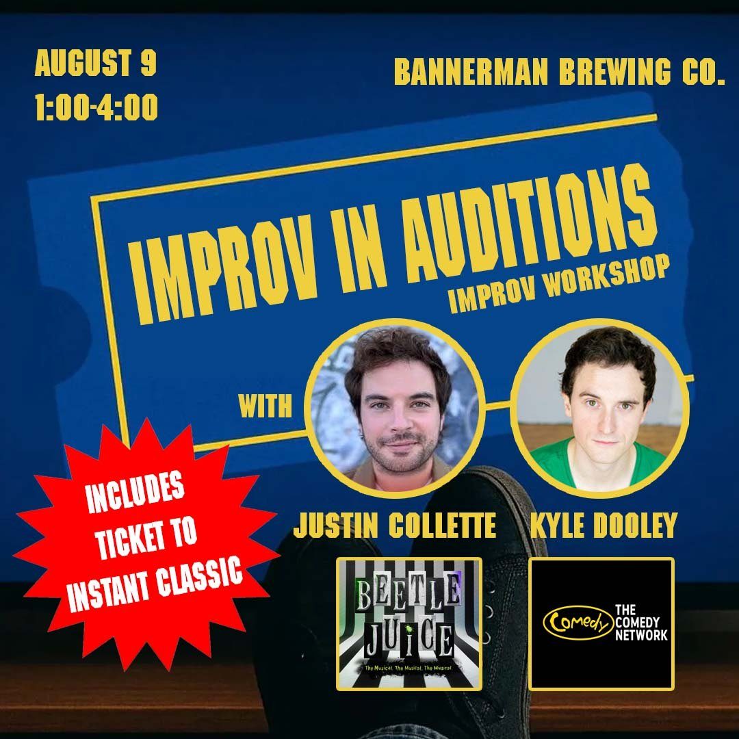 Improv in Auditioning w/ Justin Collette and Kyle Dooley
